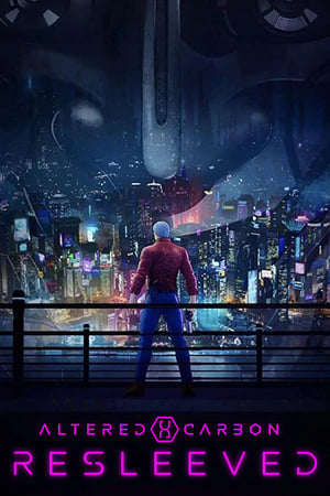Altered Carbon: Resleeved (2020) Dual Audio | Hindi Full Movie Web-DL [700MB]